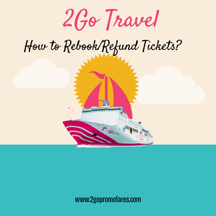 How-to-RebookRefund-2Go-Travel-Tickets