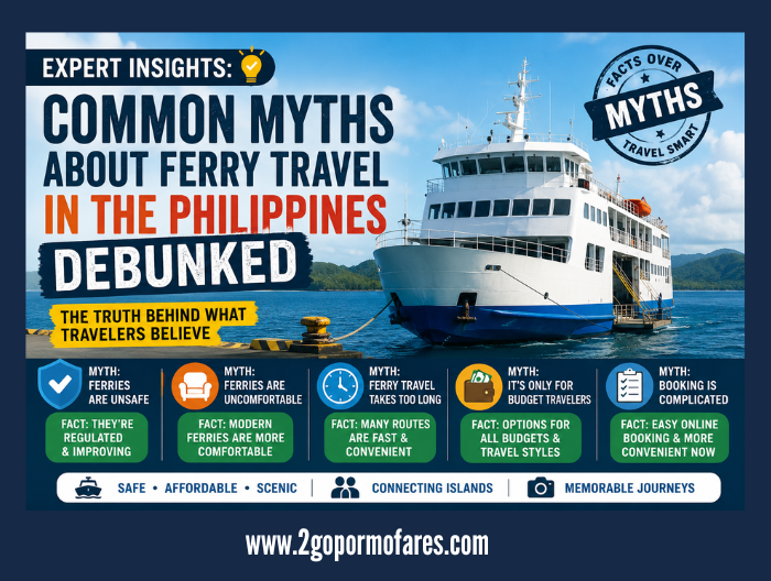 Expert-Insights-Common-Myths-About-Ferry-Travel-in-the-Philippines-Debunked